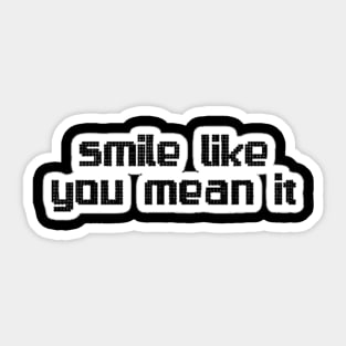 Smile like you Sticker